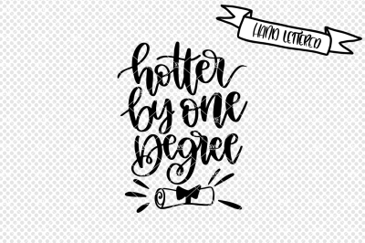 Hotter by one degree SVG file, graduation svg