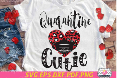 Quarantine Cutie, Valentines day Pandemic Valentine&#039;s Day Svg