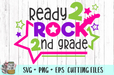 Ready 2 Rock 2nd Grade SVG PNG EPS Cutting Files