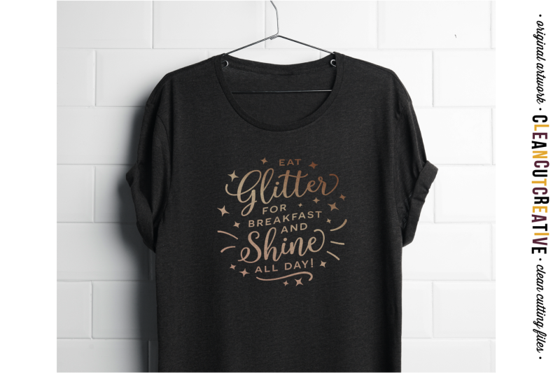 eat-glitter-for-breakfast-and-shine-all-day-svg-dxf-eps-png-cricut-amp-silhouette-clean-cutting-files